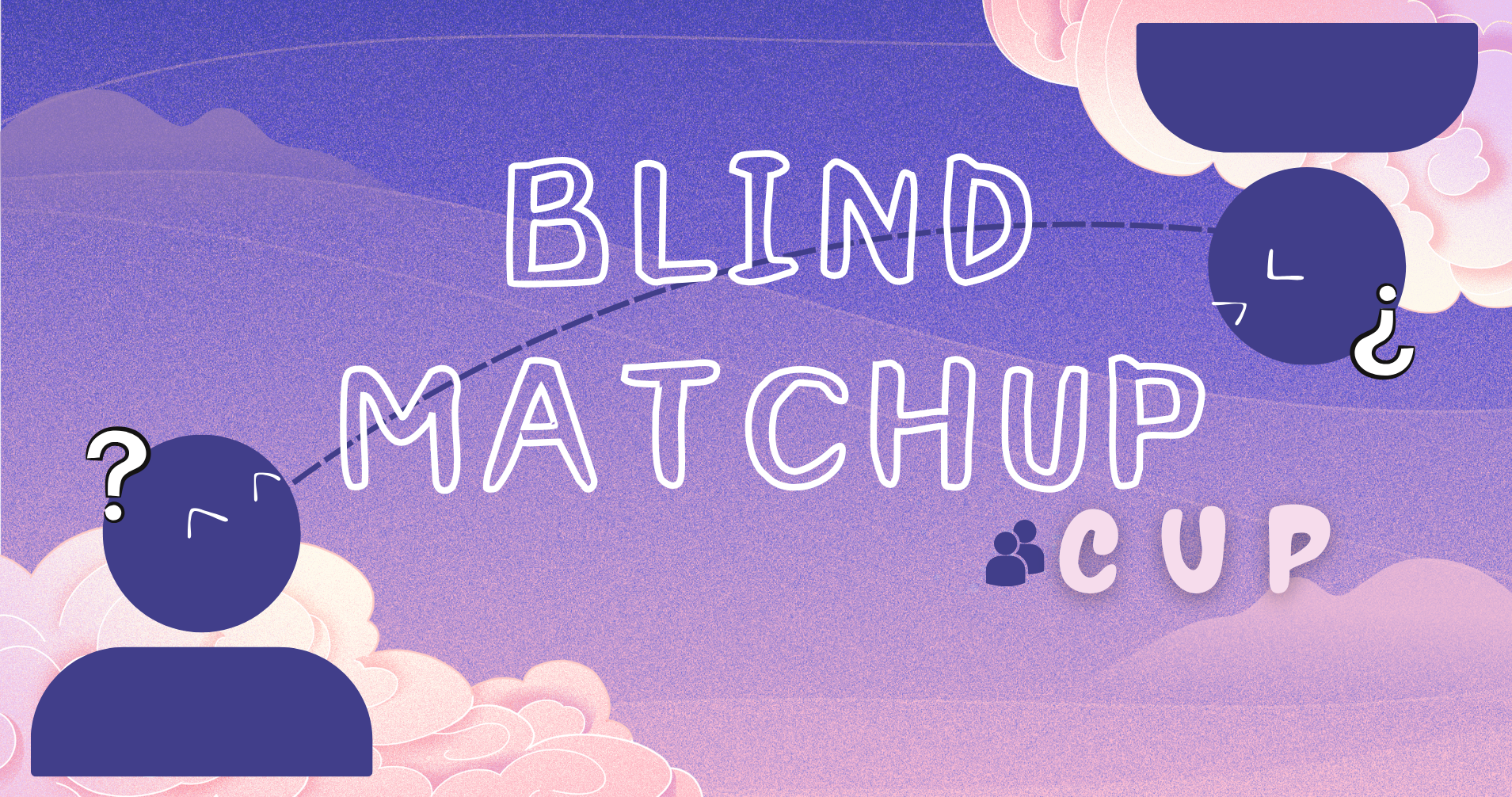 Blind Matchup Cup